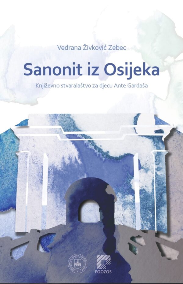 Sanonit iz Osijeka - Književno stvaralaštvo za djecu Ante Gardaša